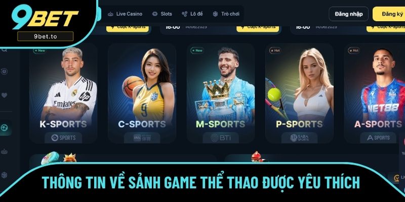 Thông tin về sảnh game thể thao được yêu thích Thông tin về sảnh game thể thao được yêu thích